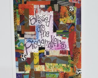 BLESSED Are the  PIECEMAKERS, Quilter or Sewing Card, A Patchwork Gift for Her, Mom, A Special Quilt Retreat,  Show, or Gathering