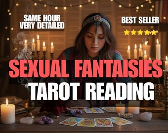 May include: An image of a tarot card reading session. The text on the image reads "SEXUAL FANTASIES TAROT READING", "SAME HOUR VERY DETAILED", and "BEST SELLER". The scene includes candles, crystals, and tarot cards on a wooden table.