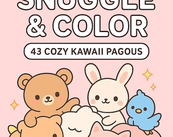 Snuggle & Color | Cozy Kawaii Coloring Book | 42 Printable Pages | Digital Download
