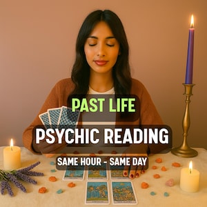 Past Life Psychic Reading - Fast Psychic Reading, Soul Memory, Karmic Energy Insight, Tarot Card Reading, Medium, Spirit Guide, Clairvoyant