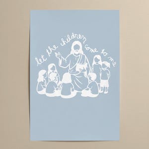 Puede incluir: Una impresión azul claro con una ilustración blanca de una figura religiosa rodeada de niños. El texto "let the children come to me" está escrito en cursiva alrededor de la ilustración.