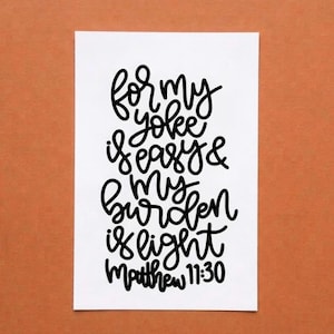For My Yoke Is Easy & My Burden Is Light, Print Poster