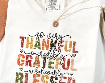 Comfort Colors Thankful Grateful Blessed Shirt: Fall Thanksgiving Tee