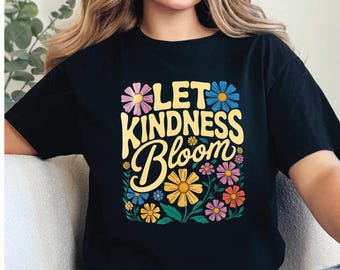 Camiseta "Que florezca la bondad": camiseta con estampado floral retro