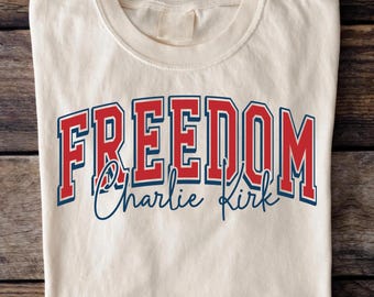 Camisa Comfort Colors Freedom - Diseño de Charlie Kirk
