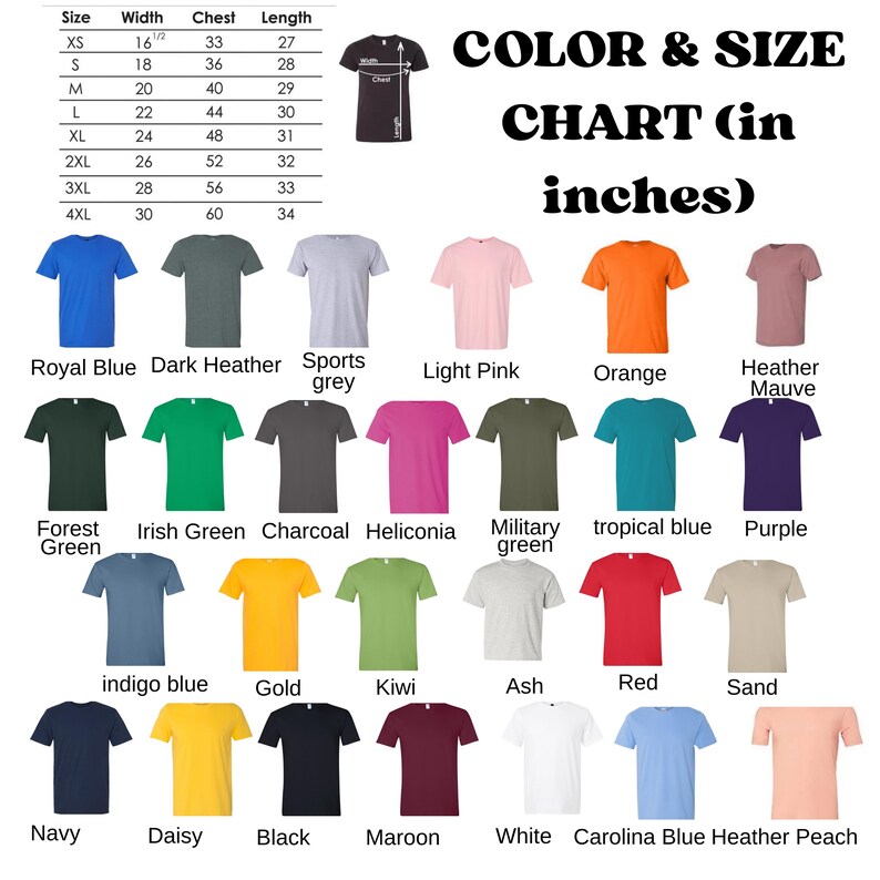 May include: A color and size chart for t-shirts, with measurements in inches. The chart displays various t-shirt colors, including Royal Blue, Dark Heather Grey, and Orange. Sizes range from XS to 4XL, with measurements for width, chest, and length.
