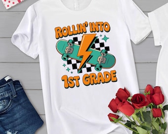 Rollin' Into 1st Grade Shirt: Skateboard Back to School Tee