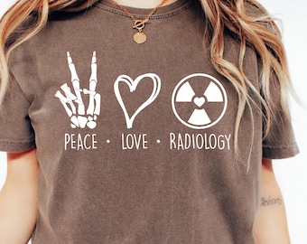 Camiseta Peace Love Radiology Comfort Colors - Regalo para técnicos de rayos X