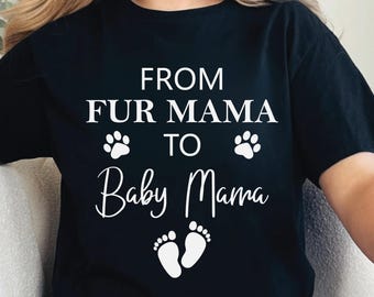 From Fur Mama To Baby Mama Sweatshirt: Pregnancy Announcement Gift