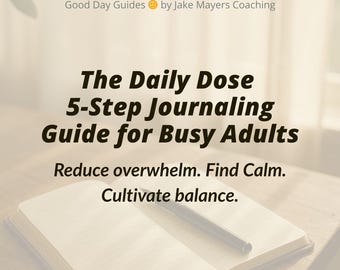 5-Step Journaling Guide for Busy Adults: Daily Dose PDF (Digital Download)
