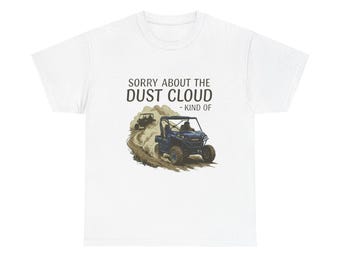 Tut mir leid wegen der Staubwolke RZR Graphic Tee | Off-Road UTV Shirt