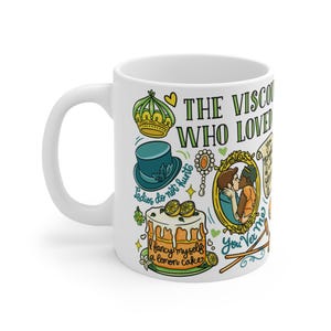 Peut inclure: Mug en c&eacute;ramique blanche avec un motif enveloppant repr&eacute;sentant des illustrations d'une couronne, d'un chapeau haut de forme, d'un g&acirc;teau et d'un couple s'embrassant. Le texte comprend "THE VISCOUNT WHO LOVED ME" et "Ladies do not hunt."