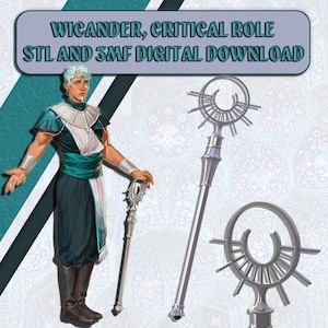 Peut inclure: Image de téléchargement numérique présentant le personnage de Wicander de Critical Role. Le personnage est vêtu de teal et de blanc, tenant un bâton argenté. L'image comprend également deux modèles de bâtons argentés et le texte "Wicander, Critical Role STL and 3MF Digital Download."