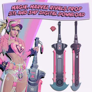 May include: Digital graphic featuring a character in pink and white attire, holding a futuristic sword. The image includes text: MAGIK, MARVEL RIVALS PROP STL AND 3MF DIGITAL DOWNLOAD. The sword has a grey and pink design.