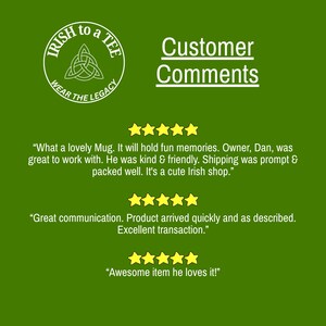 May include: A green graphic featuring the text Customer Comments and a circular logo with the words IRISH to a TEE WEAR THE LEGACY and a triquetra symbol. Three sets of five yellow stars are displayed above customer review text.
