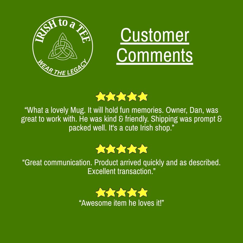 May include: Green background with white text and gold stars. The text reads "IRISH to a TEE" with a Celtic knot logo and "WEAR THE LEGACY". Customer comments include positive feedback and star ratings.