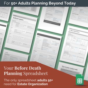Puede incluir: Una colección de hojas de cálculo blancas con texto negro, incluyendo "Medical Contacts" y "My Bills & Subscriptions". La imagen también presenta el texto "Your Before Death Planning Spreadsheet" y "The only spreadsheet adults 50+ need for Estate Organization."