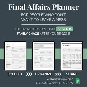 Op de afbeelding: Een digitale Final Affairs Planner met de tekst "Final Affairs Planner" en "Voor mensen die geen rommel willen achterlaten." De planner bevat formulieren voor adresgegevens, verzekeringspolissen en een samenvatting. De tekst "Collect, Organize, Share" is ook zichtbaar.