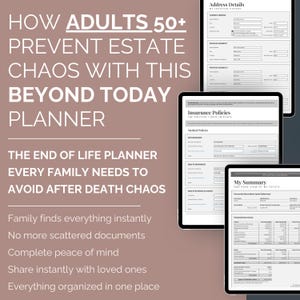 Puede incluir: Planificador digital en tabletas con el texto "How Adults 50+ Prevent Estate Chaos With This Beyond Today Planner". El planificador incluye secciones para detalles de la dirección, pólizas de seguro y un resumen de la información patrimonial. El objetivo es organizar documentos.