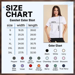 Puede incluir: Una tabla de tallas para una Comfort Color Shirt, con medidas en pulgadas para las tallas S a 3XL. La tabla incluye dimensiones de ancho y largo. Una carta de colores muestra los colores disponibles, incluyendo negro, blanco e marfil.