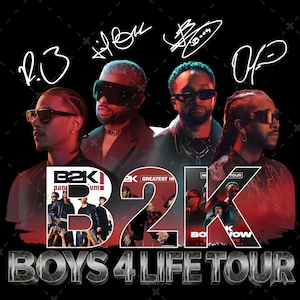 May include: A black graphic featuring four men wearing sunglasses, with the text "B2K BOYS 4 LIFE TOUR." The image includes the band's signatures and smaller images of the band members. The background is black.