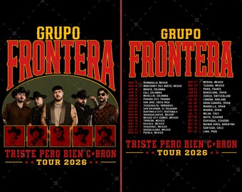Grupo Frontera Tour 2026 PNG, Triste Pero Bien C Bron Shirt Design, Mexican Music Band PNG, (Digital Download)