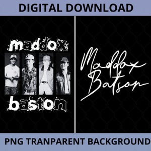 May include: Digital download graphic featuring a black and white image. The left side shows four men with the word "maddox" above and "baston" below. The right side has the words "Maddox Batson" in a cursive font. The text "PNG Transparent Background" is at the bottom.