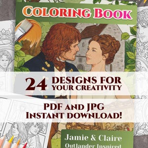 Op de afbeelding: Een kleurboek met de titel "COLORING BOOK" in grote letters. De cover bevat illustraties van twee personen en de tekst "24 DESIGNS FOR YOUR CREATIVITY". Het boek is "Jamie & Claire Outlander Inspired".