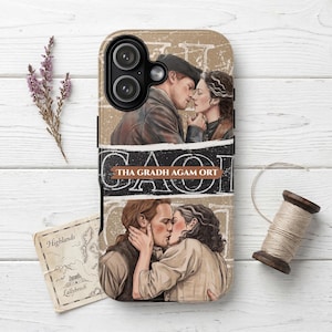 Outlander Jamie Claire Phone Case | Gaelic Love Quote, Scottish Highlands Fan