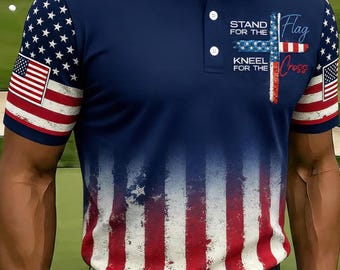 Stehen Sie für das Flaggen-Poloshirt, Knien für das Cross Golf-Poloshirt, Vaterländisches Christliches Shirt, Amerikanisches Flaggenpolo, USA Glaube Shirt, Geschenk für Männer