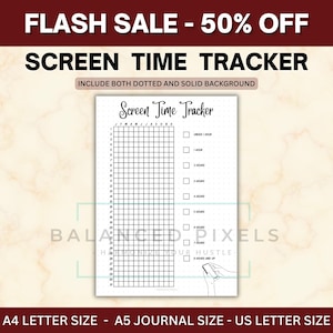 May include: A black and white screen time tracker with the text "Screen Time Tracker" at the top. The tracker includes a grid for tracking time and checkboxes for different time intervals. The image also includes the text "FLASH SALE - 50% OFF".