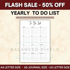 May include: A white yearly to-do list with a dotted and solid background. The list is organized by month, with space for tasks. The text "To Do List" is at the top. The image also includes the text "FLASH SALE - 50% OFF".