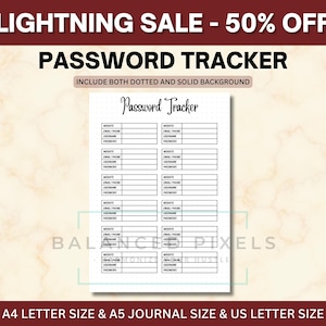 May include: A white Password Tracker journal with a dotted background, featuring sections for website, email/phone, username, and password. The text "LIGHTNING SALE - 50% OFF" is at the top. Available in A4, A5, and US Letter sizes.