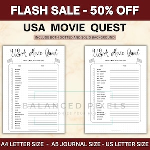 May include: Two white USA Movie Quest journal pages with a dotted and solid background. Each page has a list of US states with space to write movie titles. The text "USA Movie Quest" and "Watch a movie set in every state" are at the top. The text "FLASH SALE - 50% OFF" is at the top.