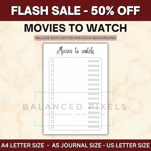 May include: A white journal page with the words "Movies to watch" in cursive. The page includes checkboxes and star ratings. The text "FLASH SALE - 50% OFF" is at the top. The journal is available in A4, A5, and US Letter sizes.