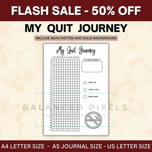 以下が含まれることがあります： 「My Quit Journey」の文字と、進捗状況を追跡するためのグリッドが描かれた白黒のジャーナルページ。 パワーステートメントとチェックボックスのセクションも含まれています。 画像には「FLASH SALE - 50% OFF」の文字も含まれています。
