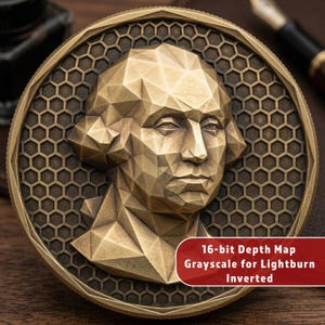 Puede incluir: Una moneda de bronce detallada con un retrato geométrico de George Washington. La moneda tiene un borde con patrón de panal y el texto "16-bit Depth Map Grayscale for Lightburn Inverted" en una etiqueta roja.