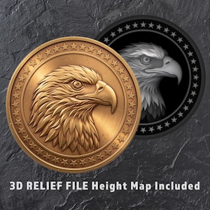 May include: A bronze-colored coin with a detailed relief of an eagle's head, surrounded by stars. A grayscale image of an eagle's head is behind the coin. The text "3D RELIEF FILE Height Map Included" is at the bottom.
