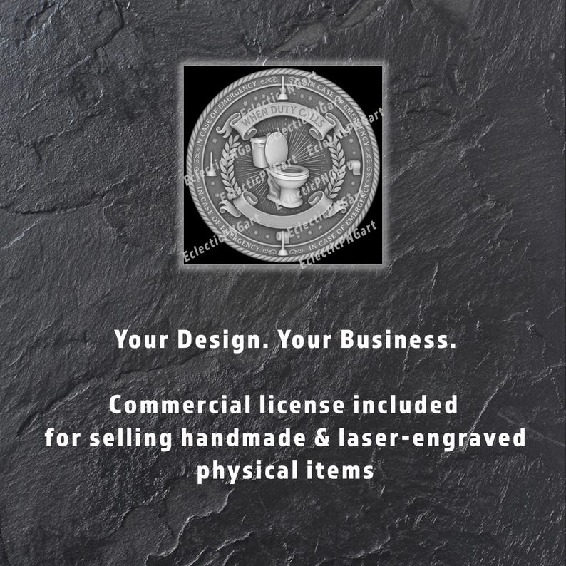 May include: A circular silver-toned emblem featuring a central toilet graphic, a banner with the text "WHEN DUTY CALLS," and a border reading "IN CASE OF EMERGENCY." The design includes a plunger and toilet paper roll, set against a dark background.