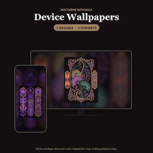 May include: Digital device wallpapers titled Nocturne Botanica featuring 3 designs and 5 formats. The graphics display intricate botanical illustrations in purple, green, and gold tones framed within ornate borders on a dark background.