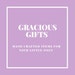 Gracious Gifts