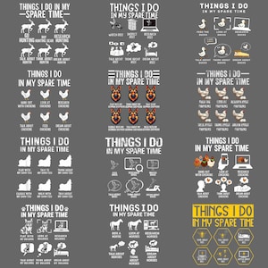 May include: A graphic design with the text "THINGS I DO IN MY SPARE TIME" and icons depicting activities like hunting, beekeeping, and chicken keeping. The design is set against a grey background.