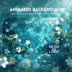 Könnte beinhalten: Ein animierter Hintergrund mit einem wasserähnlichen Design, mit weißen Blumen und grünem Laub. Der Text "ANIMATED BACKGROUND" und "WALLPAPER INCLUDED - INSTANT DOWNLOAD" werden oben angezeigt. In der unteren rechten Ecke steht "4K HD LOOP".
