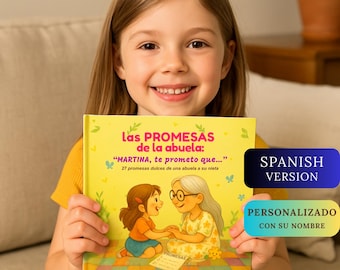 Livre personnalisé pour petite-fille, 27 promesses de grand-mère, nom personnalisé et cadeau de dédicace pour petite-fille, histoire souvenir, édition espagnole