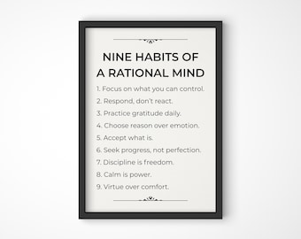 Może przedstawiać: Oprawiony wydruk z tekstem "NINE HABITS OF A RATIONAL MIND" czcionką w kolorze czarnym. Lista zawiera nawyki, takie jak skupienie się na kontroli, praktykowanie wdzięczności i wybieranie rozumu. Rama jest czarna, a tło kremowe.