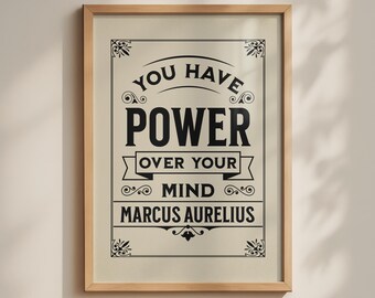 You Have Power Over Your Mind, Marcus Aurelius Stoic Quote Poster, Motivational Minimalist Wall Art Print