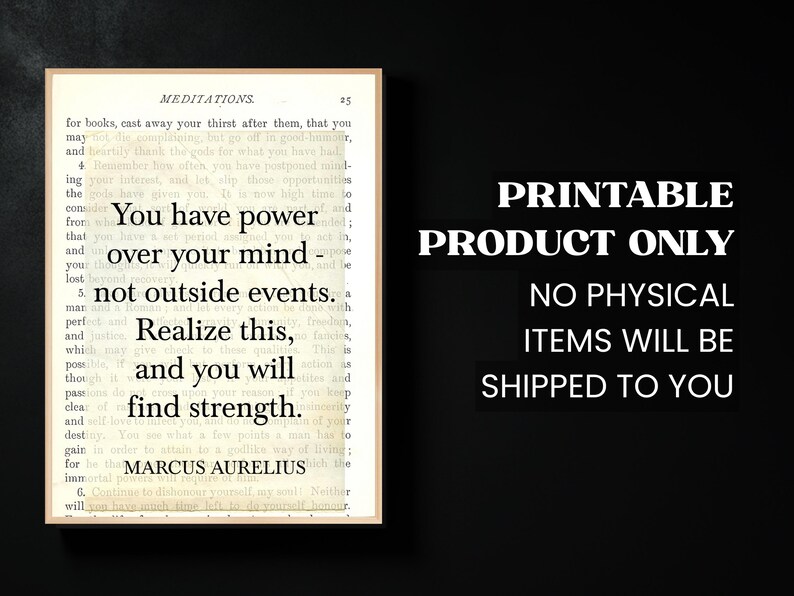 Puede incluir: Arte mural imprimible con una cita de Marco Aurelio en una p&aacute;gina de libro antiguo. La cita dice: "Tienes poder sobre tu mente, no sobre los acontecimientos externos. Date cuenta de esto y encontrar&aacute;s la fuerza."