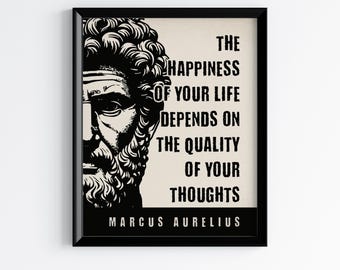 Marcus Aurelius Quote Poster: Stoic Philosophy Wall Art, The Happiness of Your Life Depends on Your Thoughts (Digital Downloads)