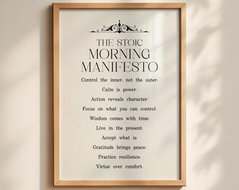 May include: A framed wall art print featuring the text THE STOIC MORNING MANIFESTO in black serif font on a cream background. The list includes phrases like Control the inner, not the outer, Calm is power, and Virtue over comfort.