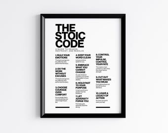 Może przedstawiać: Oprawiony czarno-biały wydruk zatytułowany "The Stoic Code". Wydruk zawiera dziesięć zasad rozsądnego życia, w tym "Kontroluj swoje emocje" i "Zaakceptuj to, czego nie możesz zmienić". Tekst jest pogrubiony i bezszeryfowy.